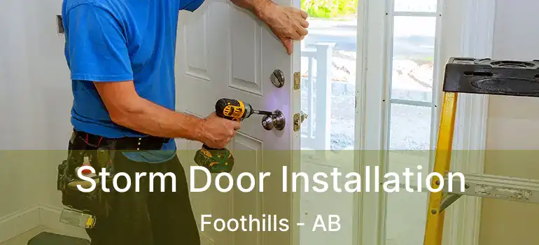  Storm Door Installation Foothills - AB
