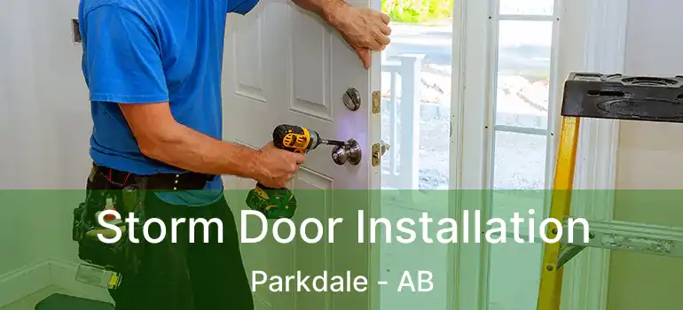  Storm Door Installation Parkdale - AB
