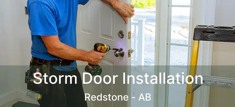  Storm Door Installation Redstone - AB