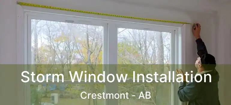  Storm Window Installation Crestmont - AB