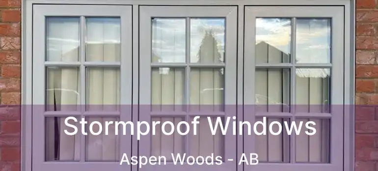  Stormproof Windows Aspen Woods - AB