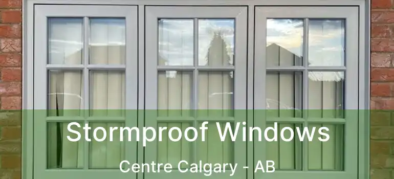 Stormproof Windows Centre Calgary - AB
