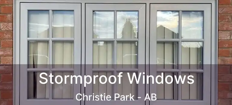  Stormproof Windows Christie Park - AB