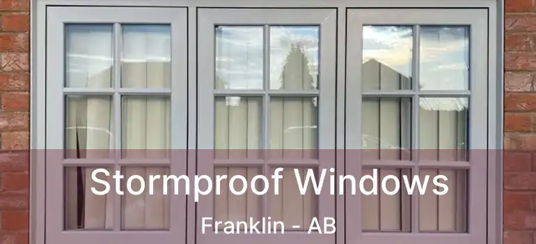  Stormproof Windows Franklin - AB