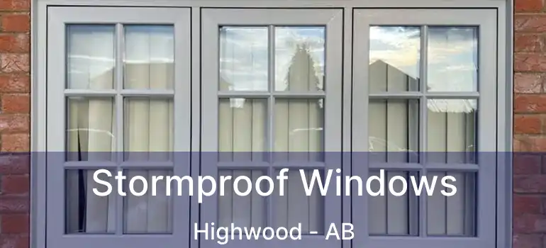  Stormproof Windows Highwood - AB