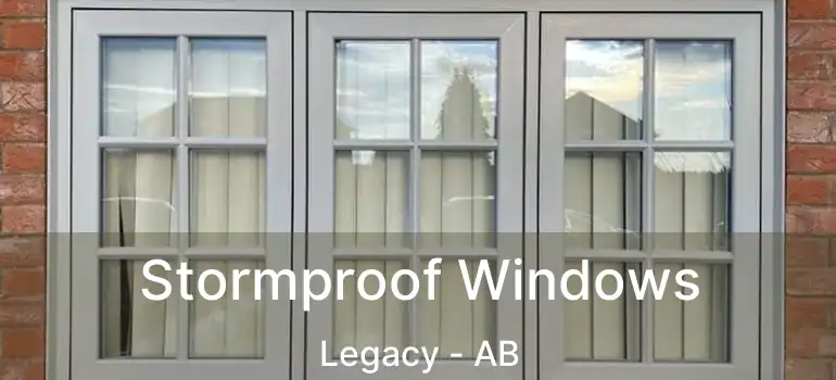  Stormproof Windows Legacy - AB