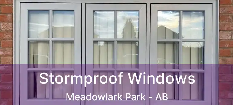  Stormproof Windows Meadowlark Park - AB
