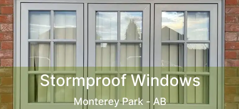  Stormproof Windows Monterey Park - AB