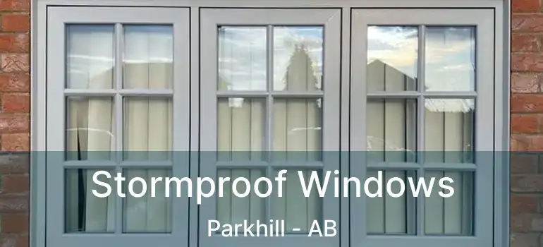  Stormproof Windows Parkhill - AB