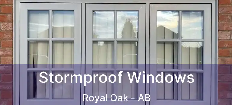  Stormproof Windows Royal Oak - AB