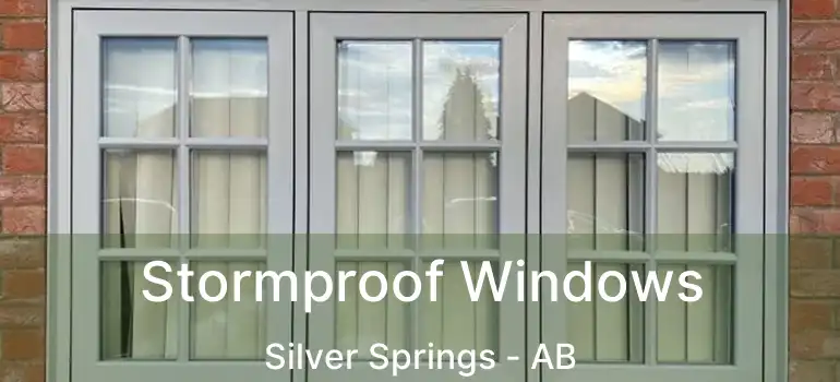  Stormproof Windows Silver Springs - AB