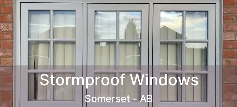  Stormproof Windows Somerset - AB