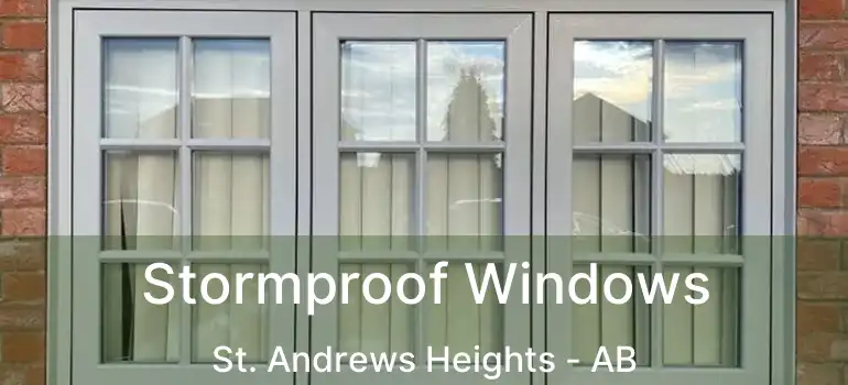  Stormproof Windows St. Andrews Heights - AB