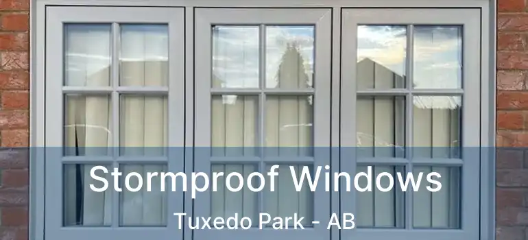  Stormproof Windows Tuxedo Park - AB