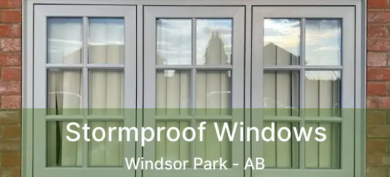  Stormproof Windows Windsor Park - AB