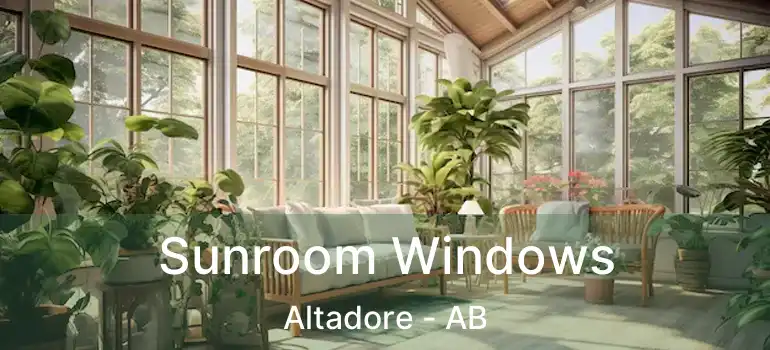  Sunroom Windows Altadore - AB