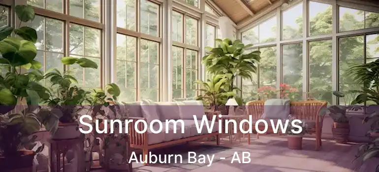  Sunroom Windows Auburn Bay - AB