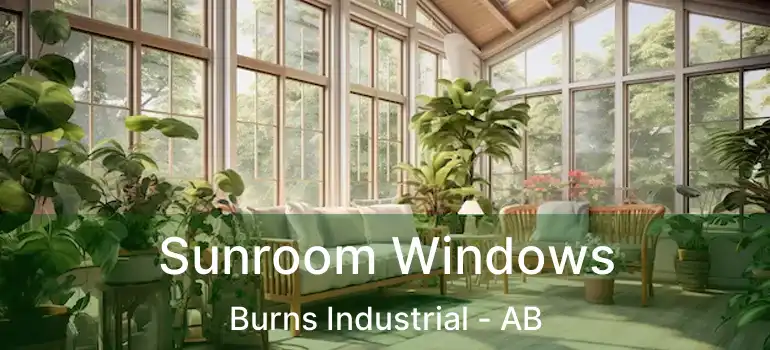  Sunroom Windows Burns Industrial - AB