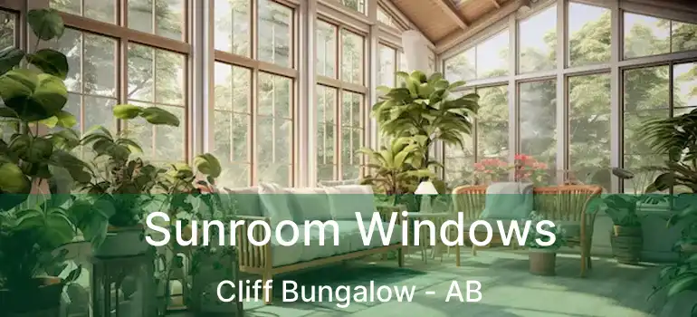  Sunroom Windows Cliff Bungalow - AB