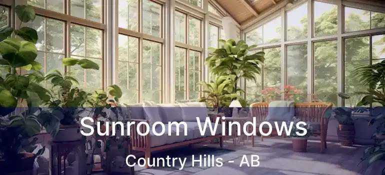  Sunroom Windows Country Hills - AB