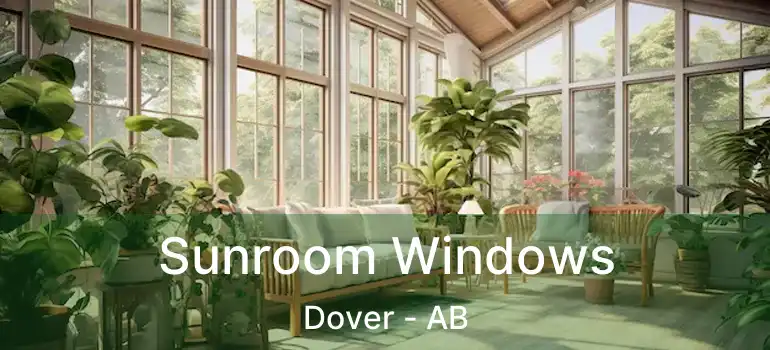  Sunroom Windows Dover - AB