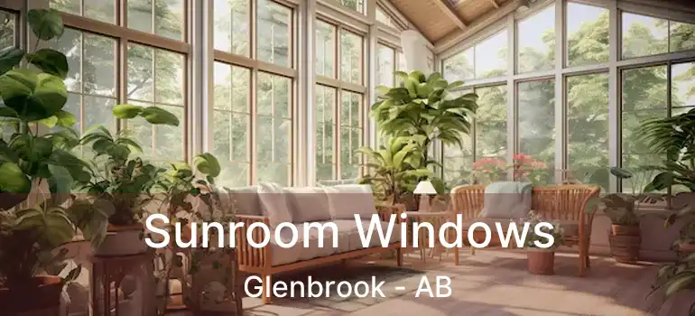  Sunroom Windows Glenbrook - AB