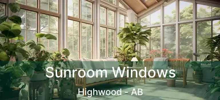  Sunroom Windows Highwood - AB