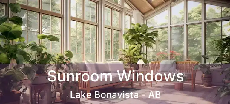  Sunroom Windows Lake Bonavista - AB