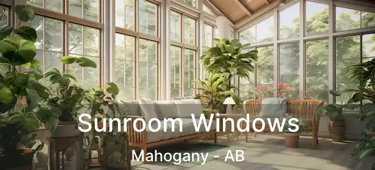  Sunroom Windows Mahogany - AB