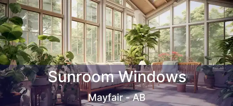  Sunroom Windows Mayfair - AB