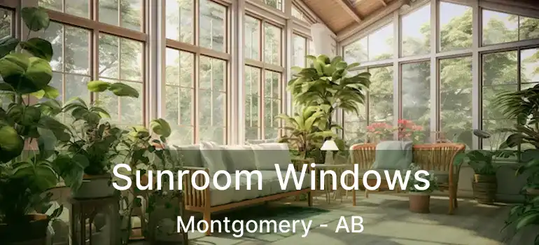  Sunroom Windows Montgomery - AB