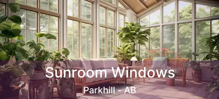  Sunroom Windows Parkhill - AB