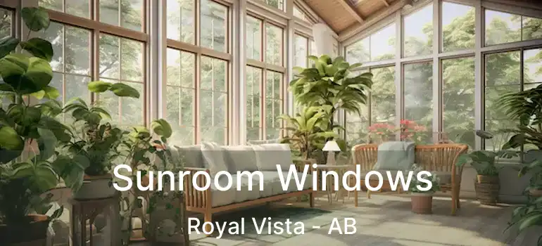 Sunroom Windows Royal Vista - AB
