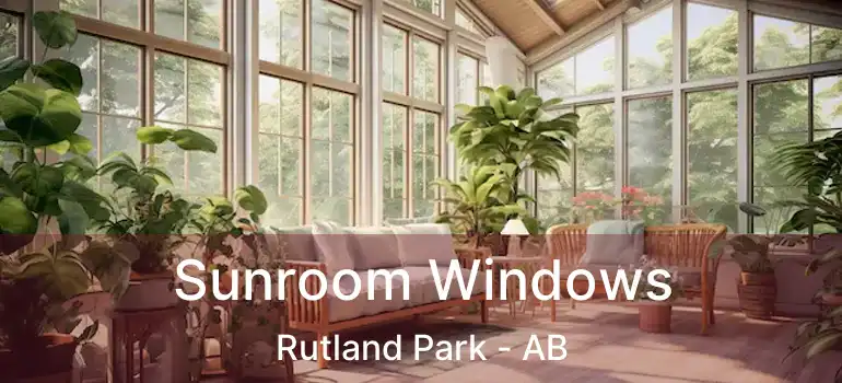  Sunroom Windows Rutland Park - AB