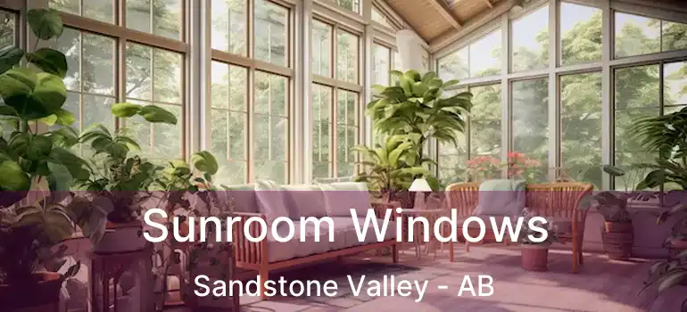  Sunroom Windows Sandstone Valley - AB