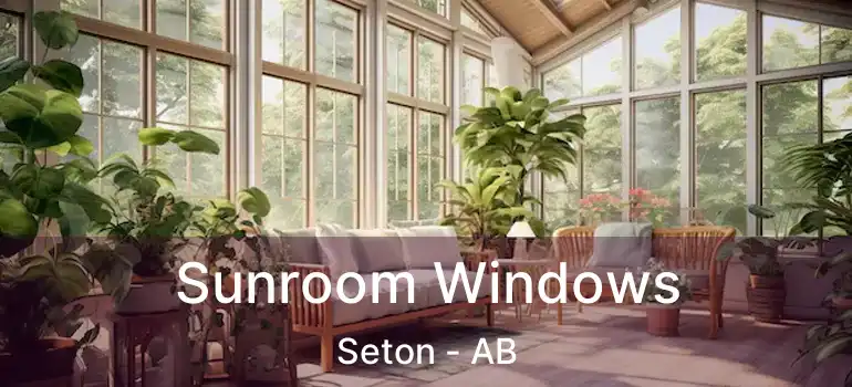  Sunroom Windows Seton - AB