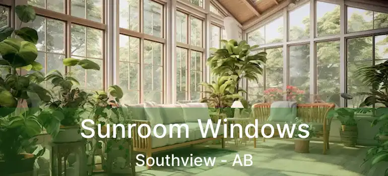  Sunroom Windows Southview - AB