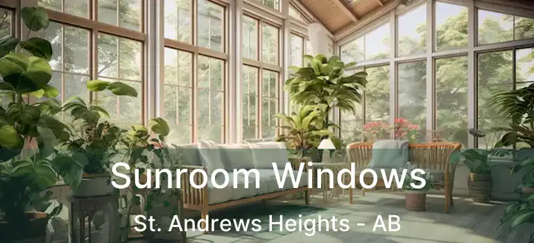 Sunroom Windows St. Andrews Heights - AB