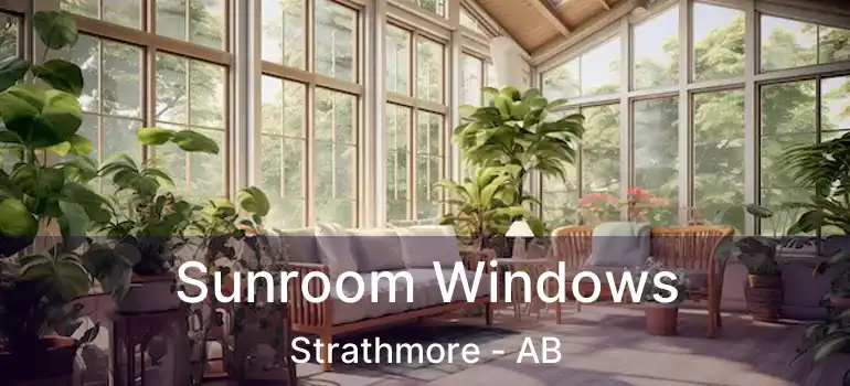  Sunroom Windows Strathmore - AB