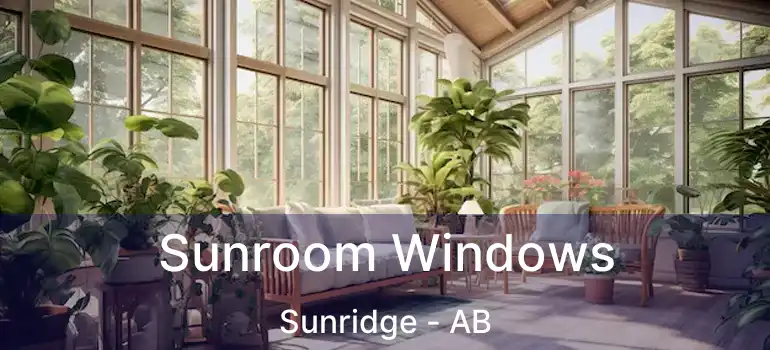  Sunroom Windows Sunridge - AB