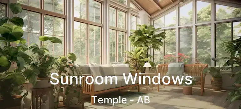  Sunroom Windows Temple - AB