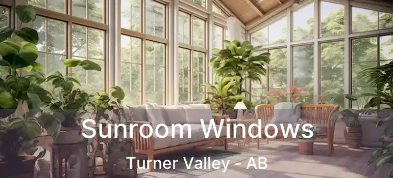  Sunroom Windows Turner Valley - AB