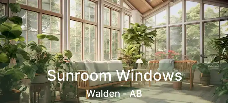  Sunroom Windows Walden - AB