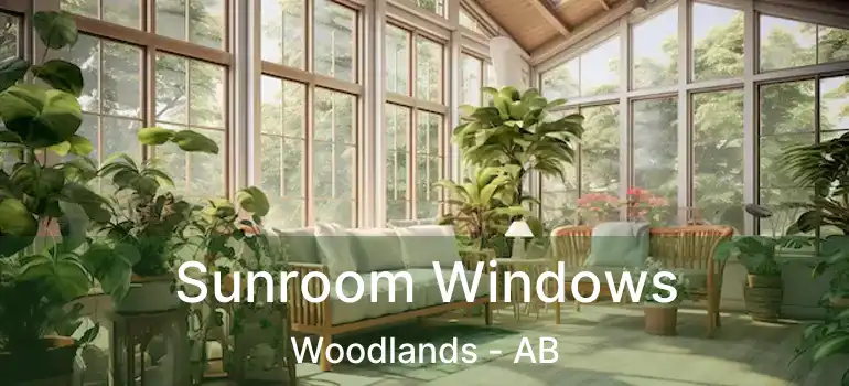  Sunroom Windows Woodlands - AB