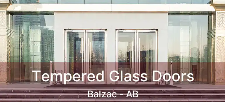  Tempered Glass Doors Balzac - AB
