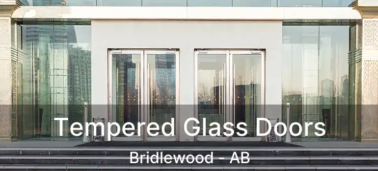  Tempered Glass Doors Bridlewood - AB
