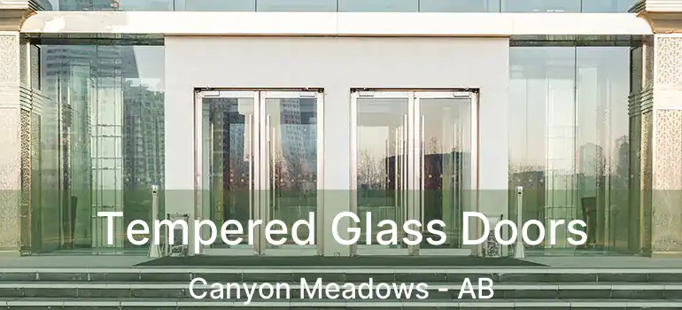  Tempered Glass Doors Canyon Meadows - AB