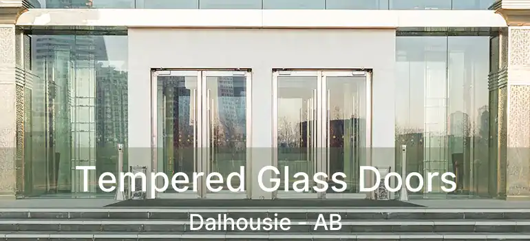 Tempered Glass Doors Dalhousie - AB