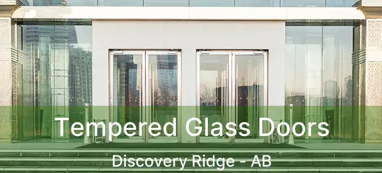  Tempered Glass Doors Discovery Ridge - AB