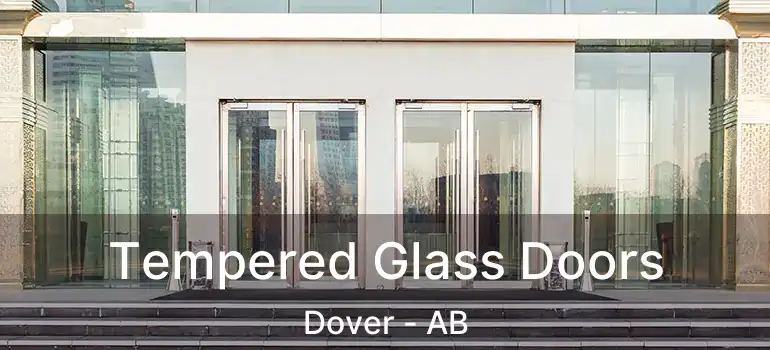  Tempered Glass Doors Dover - AB